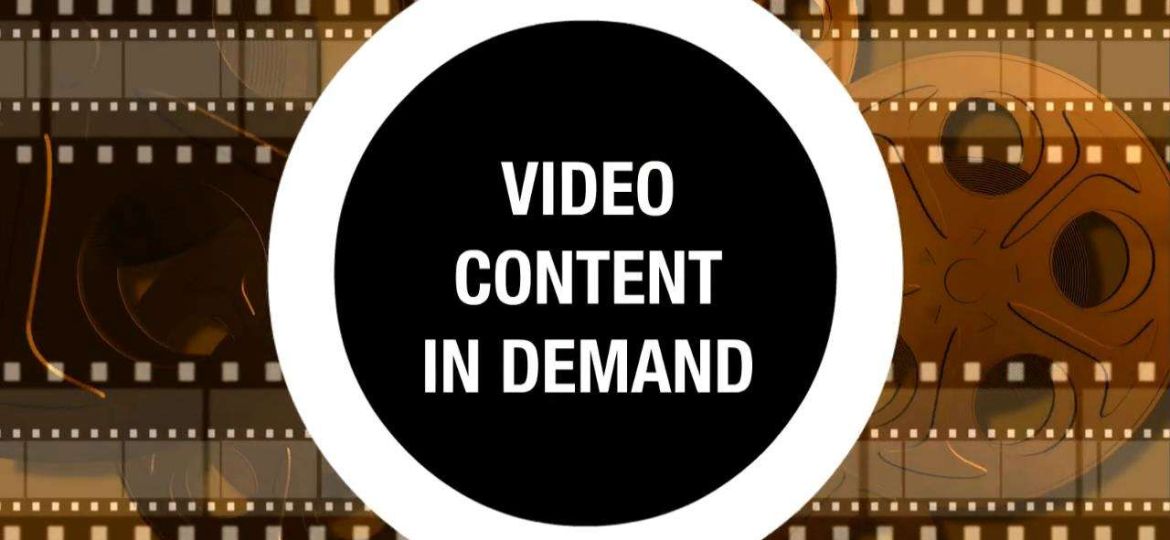 Video Content in Demand