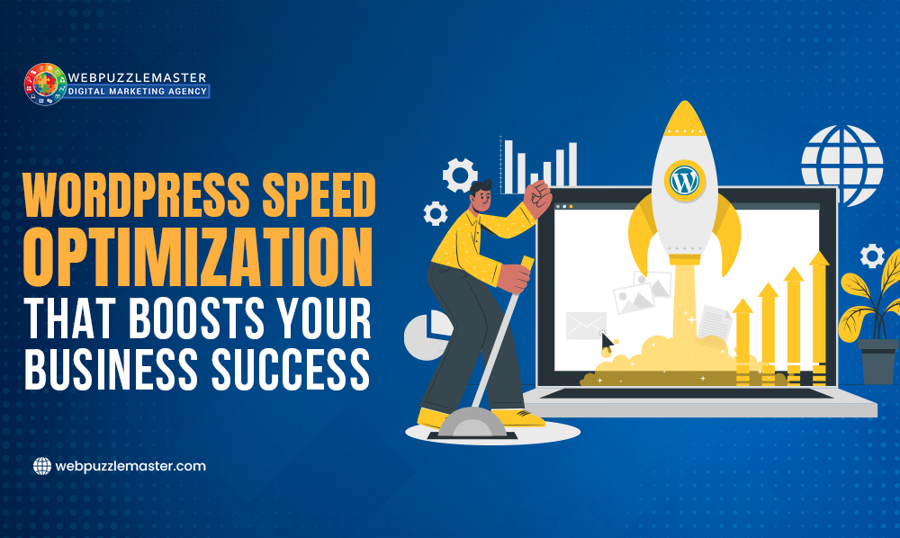WordPress Speed Optimization that Boosts Your Business Success