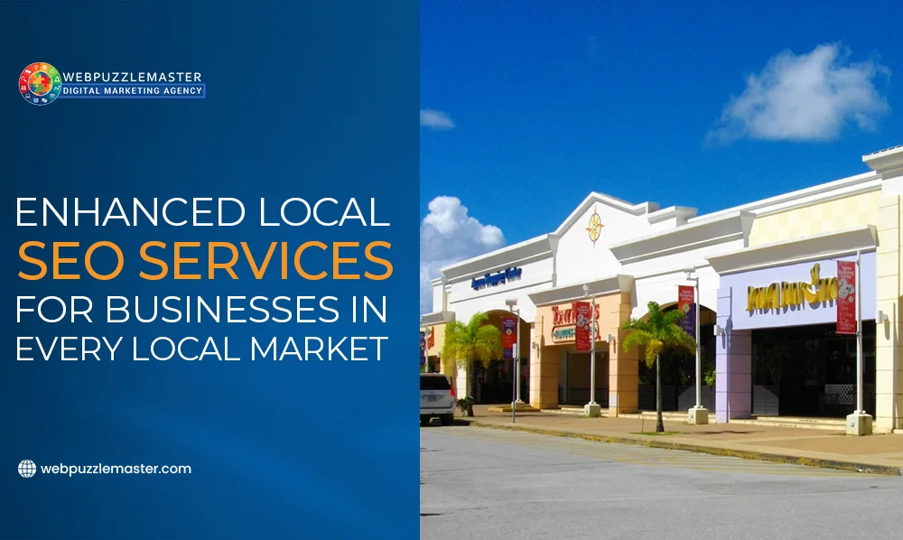 Enhanced Local SEO Services for Every Business Market