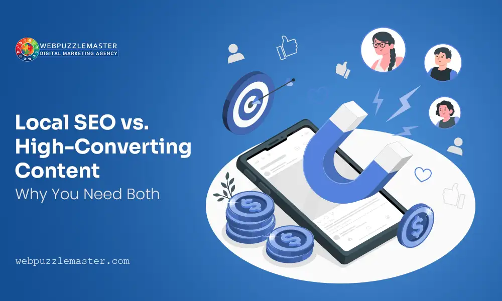 Local SEO vs. High Converting Content: Why You Need Both