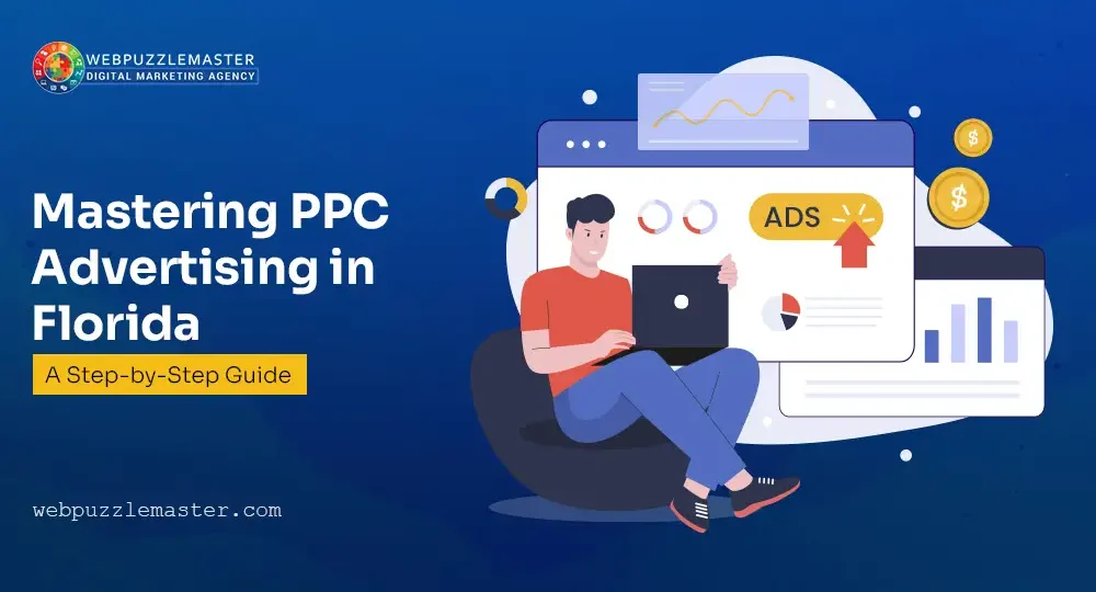 Mastering PPC Advertising in Florida Complete Guide