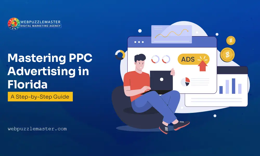Mastering PPC Advertising in Florida Complete Guide