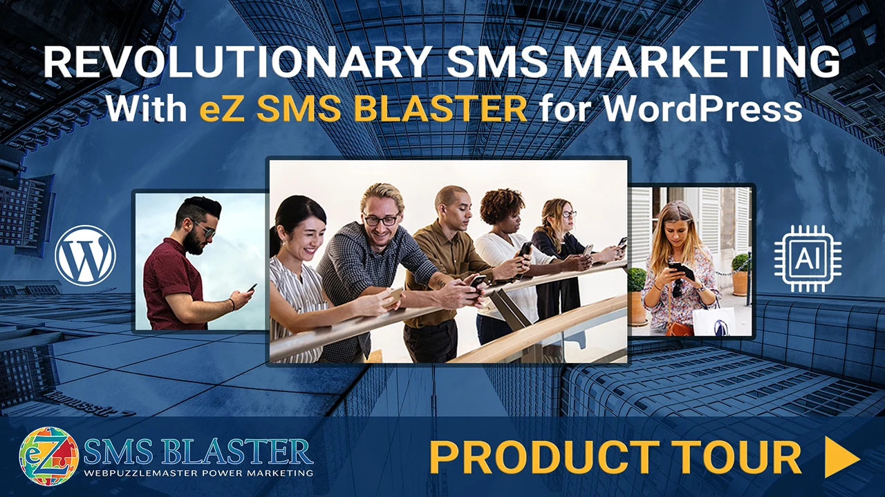 Revolutionary SMS Marketing with eZ SMS Blaster for WordPress Product Tour