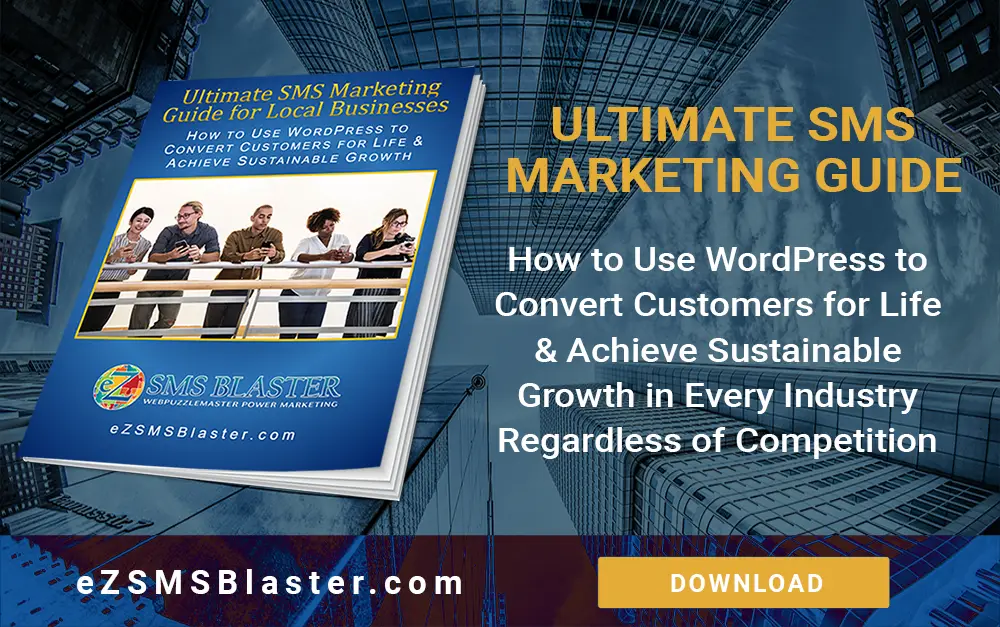 eZ SMS Blaster Ultimate SMS Marketing Guide Lead Magnet eZ SMS Blaster Ultimate SMS Marketing Guide lead magnet for WordPress SMS marketing, customer retention, and sustainable business growth